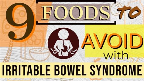 9 Foods To Avoid With Ibs Diet For Irritable Bowel Syndrome Treatment Youtube