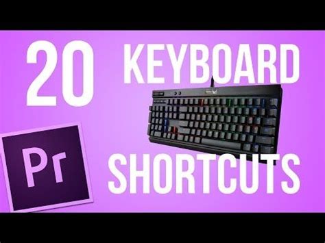 Edit Faster With 20 Keyboard Shortcuts For Premiere Pro Premiere Pro
