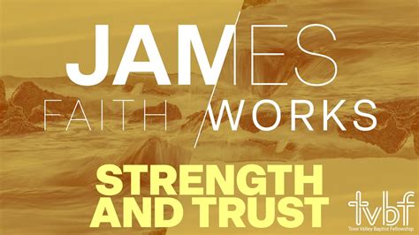 James Faith Works Strength And Trust 271122 Youtube