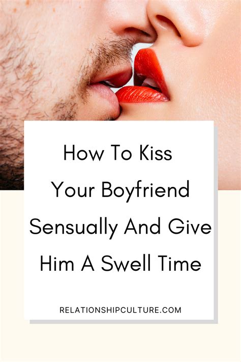15 Ways To Kiss Your Boyfriend Romantically And Give Him A Swell Time