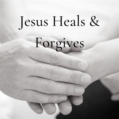 Jesus Heals And Forgives Open Door Baptist Church