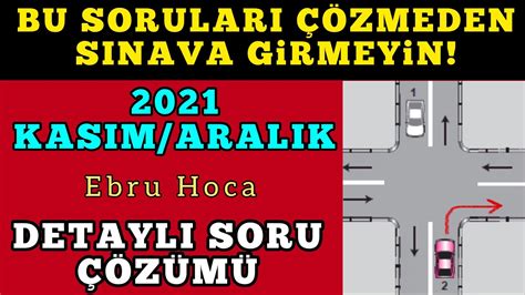 ÇÖZ KAZAN 2021 KASIM ARALIK EHLİYET SINAV SORULARI EHLİYET SINAV