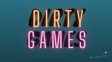 Dirty Games Youtube