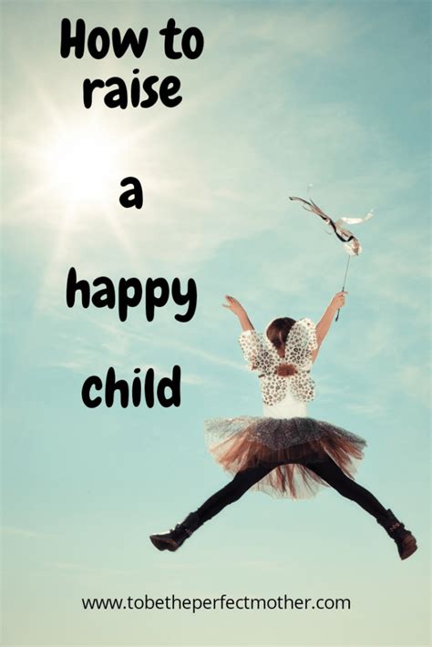 How To Raise A Happy Child To Be The Perfect Mother Thing 1