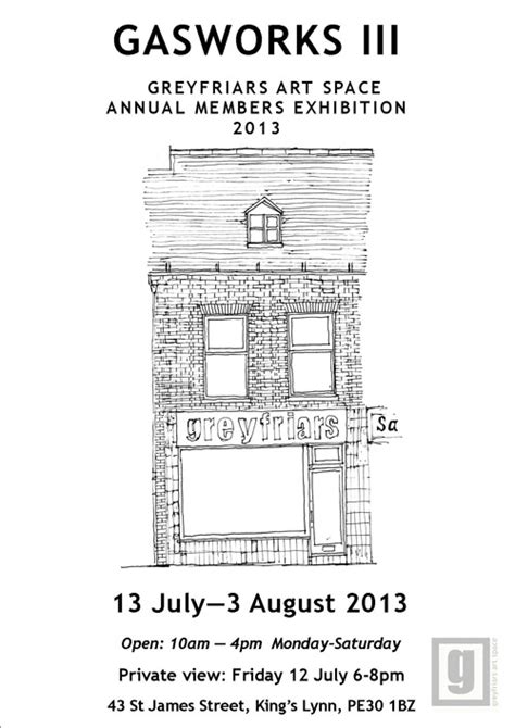 Greyfriars Art Space 13072013 Gasworks Iii Annual Members