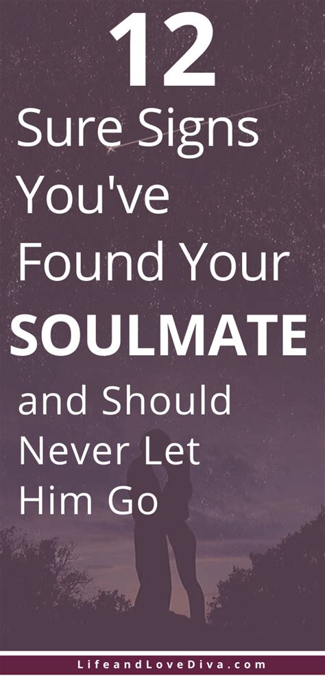12 Sure Signs Youve Found Your Soulmate And Should Never Let Him Go