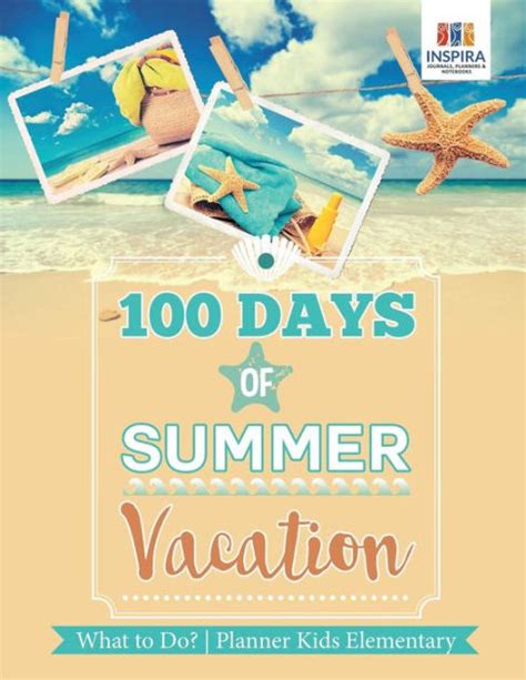 100 Days Of Summer Vacation What To Do Planner Kids Elementary By