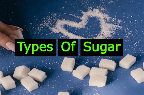Types Of Sugar Typesofin