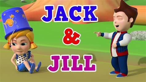 Jack And Jill Jack And Jill Went Up The Hill Nursery Rhymes Kids