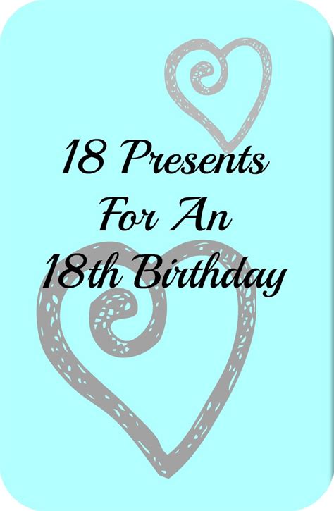 18 Presents For An 18th Birthday The Life Of Spicers