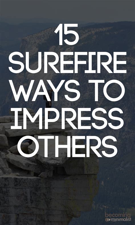 15 Surefire Ways To Impress Others