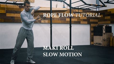 Rope Flow Tutorial Maki Roll Slow Motion Visual Learning Oh And Uh