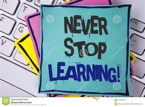 Handwriting Text Writing Never Stop Learning Motivational Call Concept
