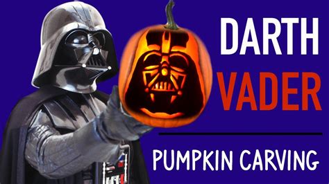 Pumpkin Carving Darth Vader Star Wars Pumpkin Carving Ideas Youtube
