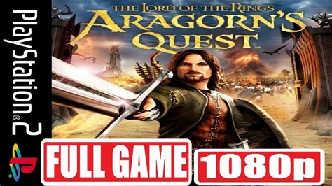 The Lord Of The Rings Aragorns Quest Full Game Ps2 Youtube