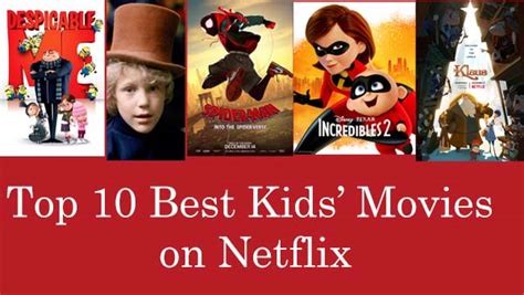 The 10 Best Kids Movies On Netflix And Download Offline