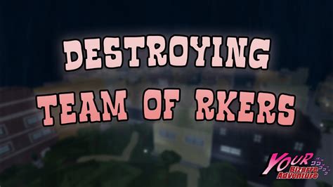 Yba Destroying Team Of Rkers Youtube