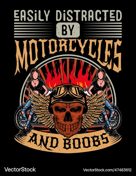 Easily Distracted By Motorcycles And Boobs Vector Image