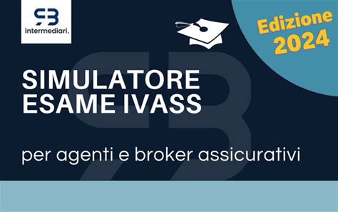 Formazione Intermediari Assicurativi Esami IVASS E OAM R B