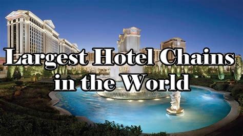 Top 10 Largest Hotel Chains In The World Youtube