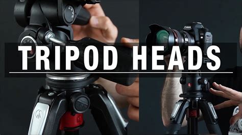 Tripod Heads Pan And Tilt Or Ball Head Tripods Youtube