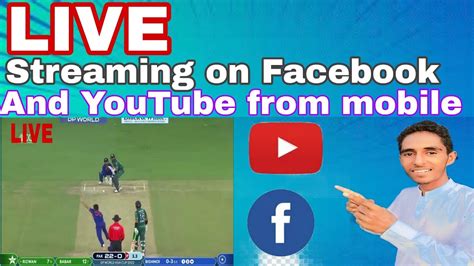 How To Live Stream Cricket Match On Facebook And Youtube Live Cricket