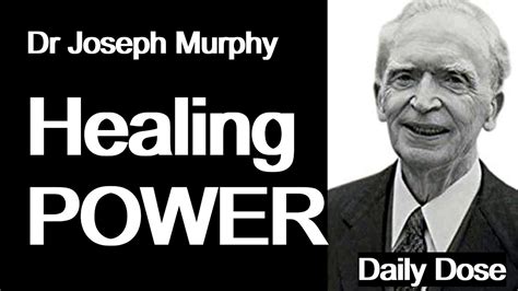Dr Joseph Murphy How To Use Cosmic Healing Power Youtube