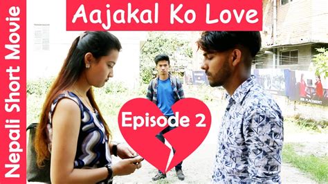 aajakal ko love ep 2 jibesh riyasha colleges nepal 2017 youtube