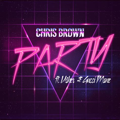 Milhares de músicas para ouvir e baixar gratuitamente. Chris Brown - Party Lyrics | Genius Lyrics