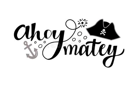 Hand Lettering Design With Pirate Phrase Ahoy Matey Anchor And Tricorn