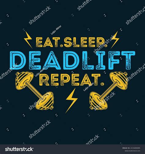 Eat Sleep Deadlift Repeat Gym Motivational Stock Vector Royalty Free 2131694495 Shutterstock