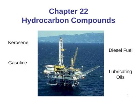 Pptx Chapter 22 Hydrocarbon Compounds Kerosene Gasoline Diesel Fuel