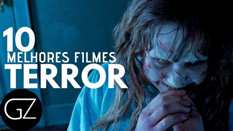 Os Melhores Filmes De Terror De Sempre The Best Horror Movies