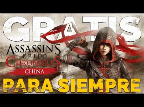 Assassin S Creed Chronicles China Gratis Para Siempre Assassin S