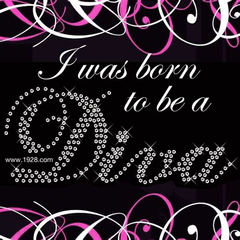 I Was Born To Be A Diva Diva Quotes Pink Ladies Diva