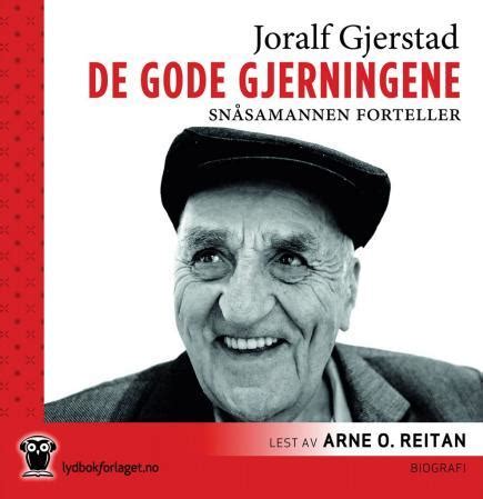 Gjerstad ble 95 år gammel. De gode gjerninger av Joralf Gjerstad (Nedlastbar lydbok ...