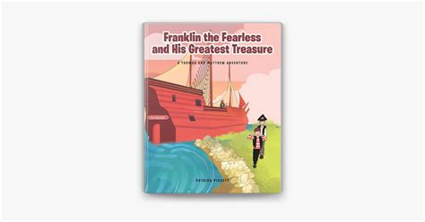 ‎franklin The Fearless And His Greatest Treasure On Apple Books