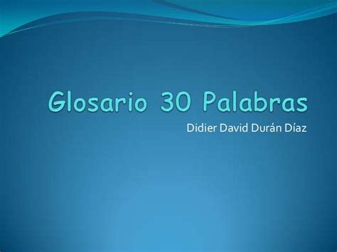 Glosario 30 palabras