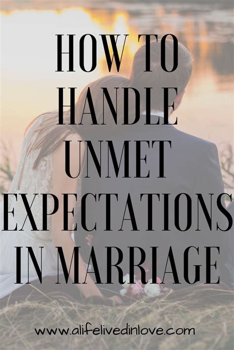 How To Handle Unmet Expectations In Marriage Marriage Expectations