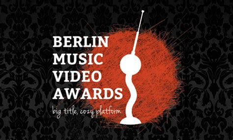 Berlin Music Video Awards 2016 Um Einreichungen Wird Gebeten