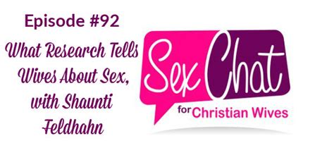 Episode 92 What Research Tells Wives About Sex With Shaunti Feldhahn Sex Chat For Christian