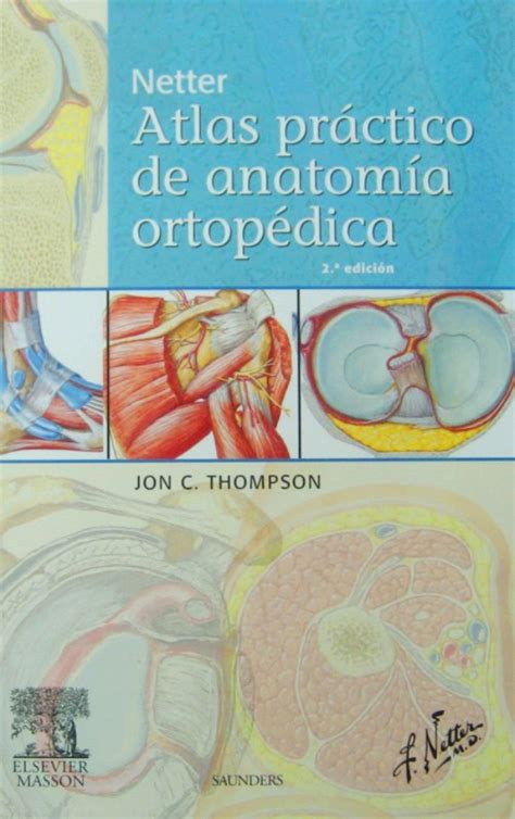 Netter Atlas Práctico De Anatomía Ortopédica En Laleo