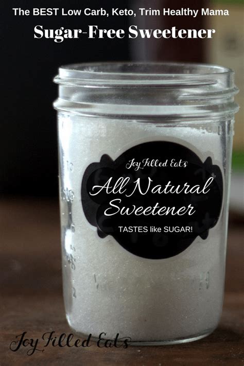 Joy Filled Eats Natural Sweetener Xylitol Erythritol Stevia Low Carb Recipes Dessert Trim