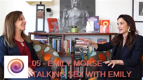Episode 05 Talking Sex With Emily Morse Youtube