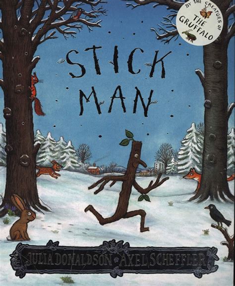 Stick Man By Julia Donaldson Sevenoaks Bookshop