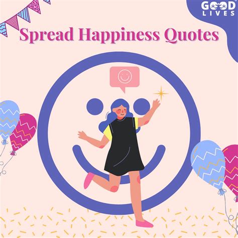 20 Spread Happiness Quotes To Read Goodlives