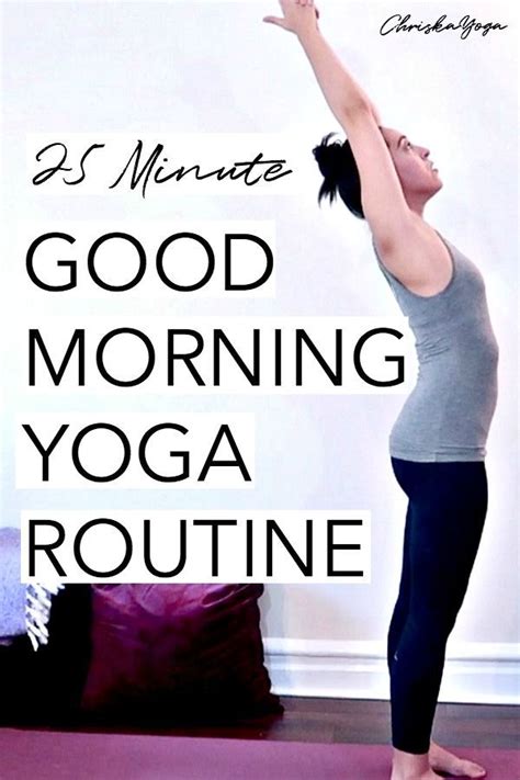25 Minute Good Morning Yoga Practice Yoga To Wake You Up And Start
