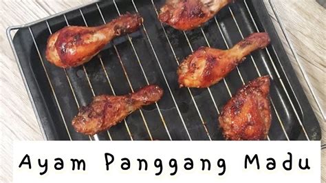 Resep ayam kecap panggang mentega. Ayam Panggang Madu | Ayam Madu Oven Tanpa Ungkep - YouTube