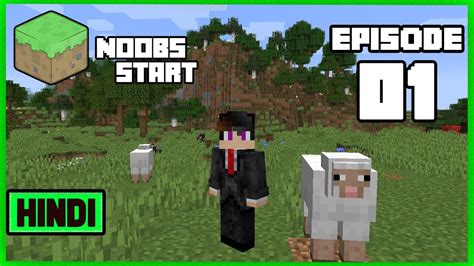 Noobs Start Ep 01 New Series Singleplayer Minecraft