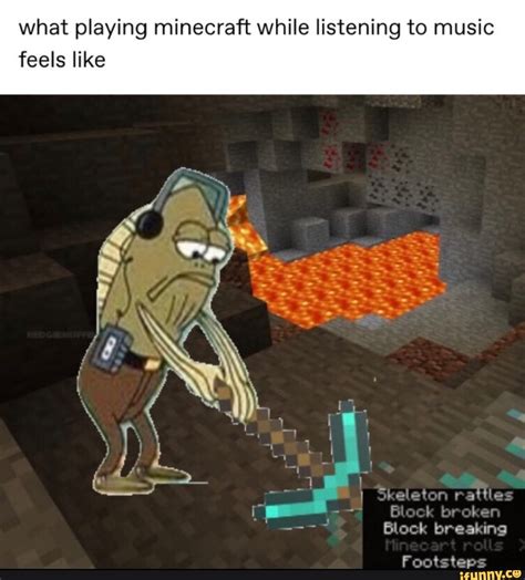 What Playing Minecraft While Listening To Music Feels Like Popular